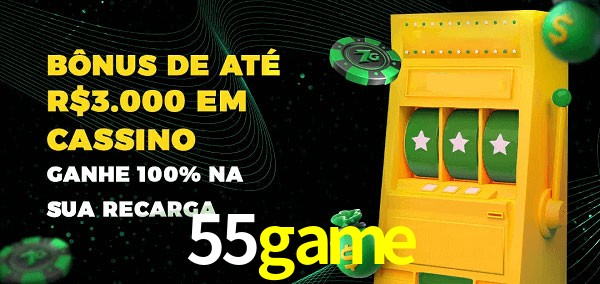 55game melhor bônus de depósito